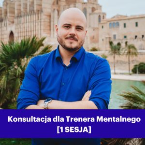Konsultacja dla Trenera Mentalnego